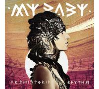 My Baby - Prehistoric Rhythm