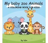 My Baby Zoo Animals: A Cute Coloring Book Full of Baby Zoo Friends