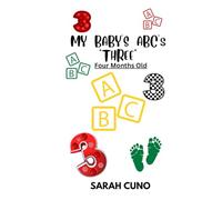 My Baby's ABC's *Three* Four Months Old