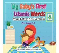 My Baby's First Islamic Words: From Letter A to Letter Z (Islamic Books for Kids | Fun & Educational Islamic Series)