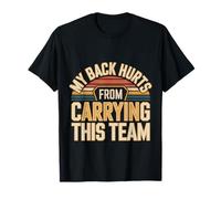 My Back Hurts from Carrying This Team Gamer Rage Team - Camiseta