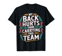 My Back Hurts from Carrying This Team Gamer Rage Team - Camiseta