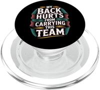 My Back Hurts from Carrying This Team Gamer Rage Team - PopSockets PopGrip para MagSafe