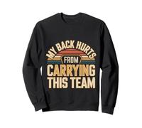 My Back Hurts from Carrying This Team Gamer Rage Team - Sudadera
