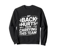 My Back Hurts from Carrying This Team Gamer Rage Team - Sudadera