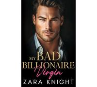 My Bad Billionaire Virgin: A Forbidden Boss Amnesia Romance (Billionaires Gone Bad)