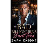 My Bad Billionaire's Secret Twins: An Enemies to Lovers Romance (Billionaires Gone Bad)