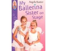 My Ballerina Sister On Stage (ebook)