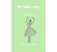 My Ballet Diary - Grade 3: La Dame aux Camélias · Chopin · Sylvie Guillem