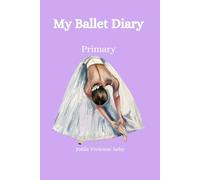 My Ballet Diary-Primary: La Sylphide - Where Dreams Take Flight on Pointe