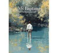 My Baptism: An LDS Baptism Journal for Boys: LDS: Latter Day Saint, Baptism, 8 year old, Gift, Dark Hair 3