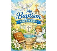 My Baptism Coloring Book for Kids (Nature, Science & Meditation: Explore & Relax)