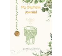 My Baptism Journal: Baptism Guest Book and Memory Keepsake for a Baby Boy - Elegant Hardcover Book with Space for Photos, Wishes, Dedications and Messages from Family and Friends