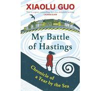My Battle of Hastings: Chronicle of a Year by the Sea