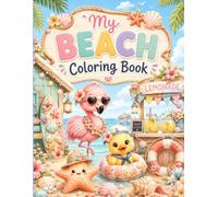 My Beach coloring book: A Magical Beach-Themed Coloring Journey