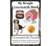 My Beagle Crosswords Book: Crossword Search Puzzle Book Packed with Easy-to-Read Crossword Challenges Celebrating My Beagle Life, Game Day Excitement, and Seasonal Cheer. 6x9 Size, 200 Clever Phrases, Ideal for Vacations, Holidays, and Daily Brain Fun.