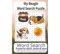 My Beagle Word Search Puzzle: Brings together brain-boosting fun and Beagle-inspired joy in one charming collection. With 200 carefully crafted ... a thoughtful gift for holidays, birthdays.