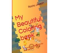 My Beautiful Coloring book: Animal Coloring Book for kids age 2-6