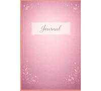 My Beautiful Pink Journal: A Cute Daily Diary for Girls | 120 Pages for Writing Thoughts, Plans & Memories