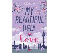 My Beautiful Ugly Love
