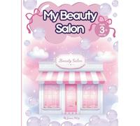 My Beauty Salon: Coloring Book for Kids Ages 3 and Up (Hue Got This: Kids! (Children's Coloring Books))