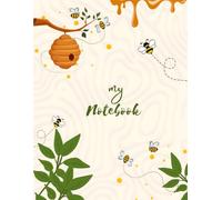 My Bee Garden Notebook: A Beautiful Nature-Inspired Journal for Notes, Ideas, Sketches, Writing & Everyday Planning