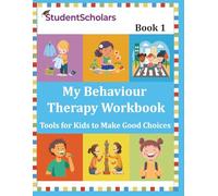 My Behaviour Therapy Book 1- Games, Sounds & Smiles - Tools for Kids to Make Good Choices