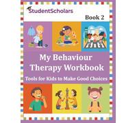 My Behaviour Therapy Book 2- Games, Sounds & Smiles - Tools for Kids to Make Good Choices