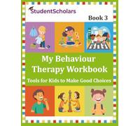 My Behaviour Therapy Book 3- Games, Sounds & Smiles - Tools for Kids to Make Good Choices