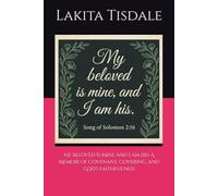 My Beloved Is Mine and I am His: A Memoir of Covenant, Covering, and God’s Faithfulness (Victory Lap Series-A God-Led Pathway for Meaningful Success)