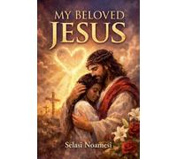 My Beloved Jesus