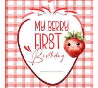 My Berry First Birthday Baby Shower Guest Book: Strawberry-Themed Baby Guest Book with Red Gingham Background | Professional Watercolor Keepsake for ... Log | Baby Shower Memory Book for Any Gender