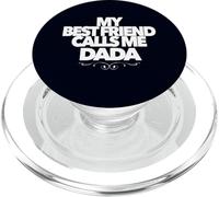My Best Friend Call Me DADA Divertido Regalo de Baby Shower papá PopSockets PopGrip para MagSafe