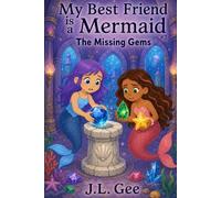 My Best Friend is a Mermaid #2: The Missing Gems
