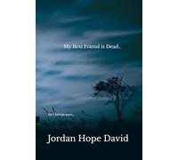 My Best Friend is Dead