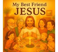 My Best Friend Jesus