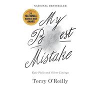 My Best Mistake: Epic Fails and Silver Linings