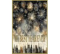 My Best Year Ever: Journal of this new year. New Year's Resolutions. Travel journal daily notebook, office notebook, gift for women or men