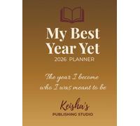 My Best Year Yet 2026 PLANNER (Hardcover Edition): The year I become who I was meant to be