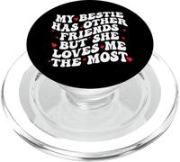 My Bestie Has Other Friends But She Loves Me The Most PopSockets PopGrip para MagSafe