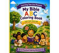 My Bible ABC Coloring Book: Learn God's Word with Tabby the Learning Tree: A Preschool Coloring Adventure
