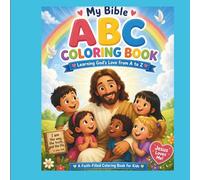 My Bible ABC Coloring Book: Learning God's Love from A-Z