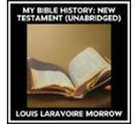 My Bible History: New Testament (unabridged) (audiolibro)