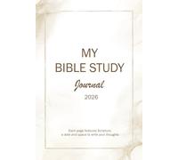 My Bible Study Journal 2026: Each page features Scripture a date and space to write your thoughts.