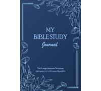 MY BIBLE STUDY journal 2026: Each page features Scripture and space to write your thoughts