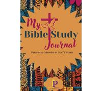 My Bible Study Journal 6.12 x 9 inches: Personal Growth in God's Word