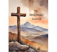 My Bible Study Journal: : SOAP Method