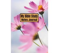 My Bible Study Notes Journal: For Church Sermons and Bible Studies | Christian Notebook | Scripture Notes Organizer | Spiritual Reflections Devotional ... 110 Pages | Personal Bible Notetaking Book