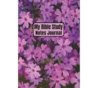 My Bible Study Notes Journal: For Church Sermons and Bible Studies | Scripture Notes Organizer | Spiritual Reflections Devotional | Christian Notebook ... 110 Pages | Personal Bible Notetaking Book