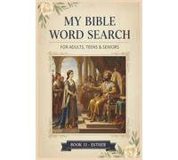 My Bible Word Search - Esther: 55 Bible Word Search Puzzles from the Book of Esther (KJV)